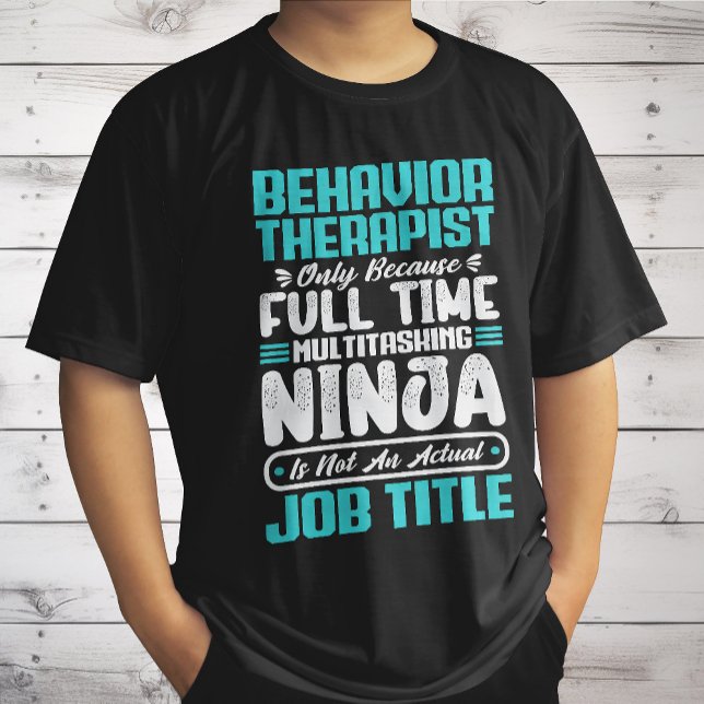 Behavior Therapist Job Title Profession Karriere T-Shirt (Von Creator hochgeladen)