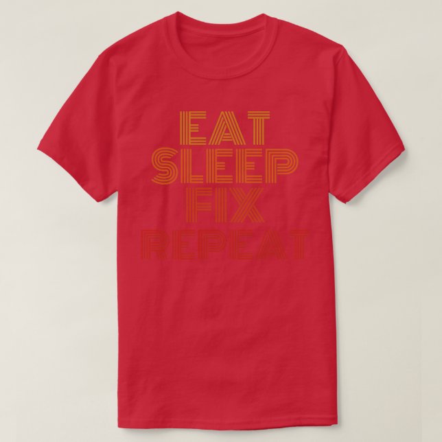 Beheben Sie den Schlaf und wiederholen Sie lustige T-Shirt (Design vorne)