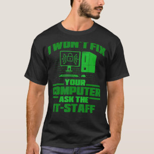 Beheben von Computer Gefragt IT-Mitarbeiter, Cyber T-Shirt