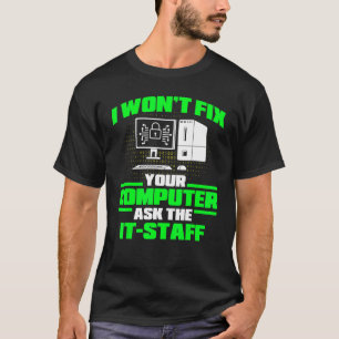 Beheben von Computer Gefragt IT-Mitarbeiter, Cyber T-Shirt