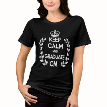 Behieltest Calm und Abitur auf T - Shirt Funny Gra