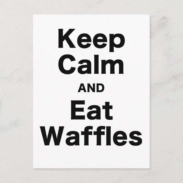 Behieltest von Ruhe und Eat Waffeln Postkarte (Vorderseite)
