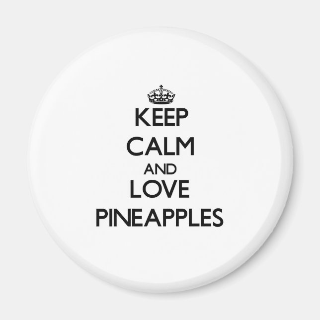 Behieltest von Ruhe und Liebe Ananas Magnet (Vorne)