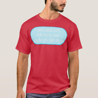 Behindertenrechte sind Menschenrechtsverletzungen T-Shirt