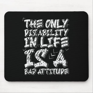 Behinderung ist ein schlechtes Rollstuhlmotivati Mousepad