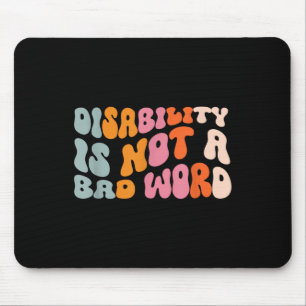 Behinderung ist keine fehlerhafte Wortkrankheit _6 Mousepad