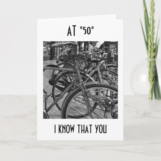 BEI "50" GENIESSEN SIE DIE RIDE BIRTHDAY WISHES KARTE (Vorderseite)