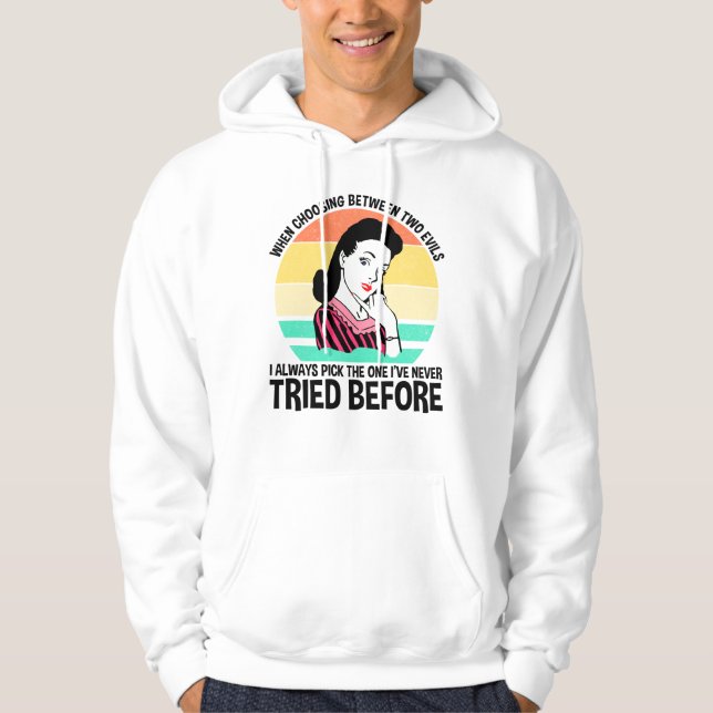 Bei der Auswahl zwischen zwei Evils Hoodie (Vorderseite)