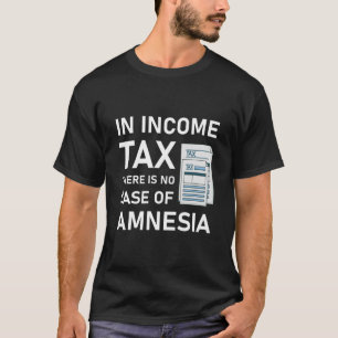 Bei der Einkommensteuer gibt es keinen Fall von Am T-Shirt