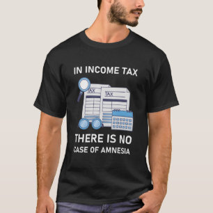 Bei der Einkommensteuer gibt es keinen Fall von Am T-Shirt