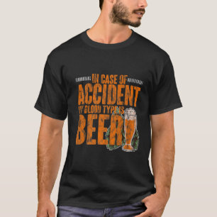 Bei einem Unfall ist mein Bluttyp Bier T-Shirt