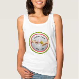 Bei Eiskrem vertrauen wir T-Shirt