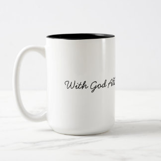 Bei Gott sind alle Dinge möglich Zweifarbige Tasse