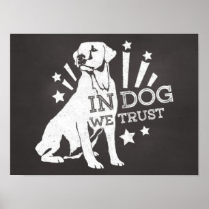 Bei Hunden vertrauen wir auf Grafik Poster