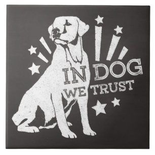 Bei Hunden vertrauen wir Grafik Fliese