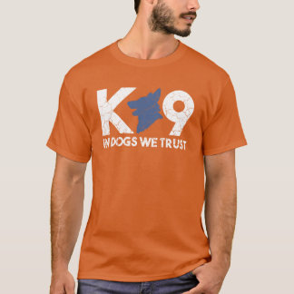 Bei Hunden Werust K9 Unit K9 Handler K9 Officer Gi T-Shirt