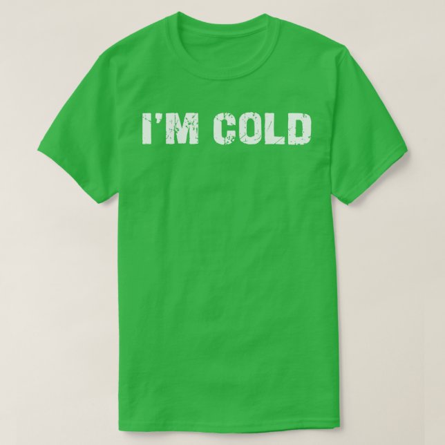 bei Kälte 1 T-Shirt (Design vorne)