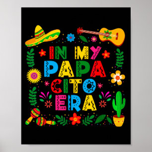 Bei meinem Papacito war es happy cinco de mayo mex Poster