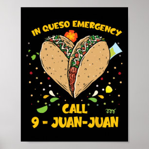 Bei Queso-Notfall Cinco De Mayo-Shirt Taco-Anruf 9 Poster