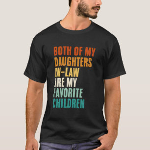 Beide meiner Schwiegertöchter sind meine Lieblings T-Shirt
