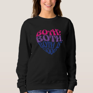 Beides ist ein guter zweifacher Stolz Sweatshirt