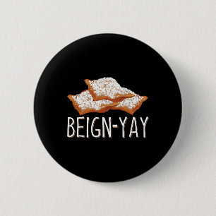 Beiegyay-Zitat für einen Beignet-Byker Button