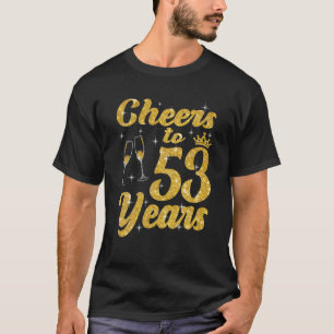Beifall bis 53 Jahre alte Königin Niedlich 53. Geb T-Shirt