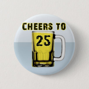 Beifall bis fünfundzwanzig. Geburtstag Button