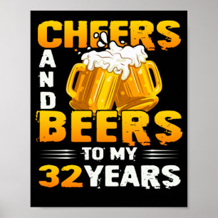 Beifall und Bier zu meinem 32-jährigen 32. Geburts Poster
