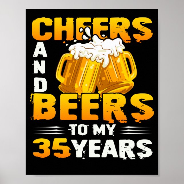 Beifall und Bier zu meinem 35-jährigen 35. Geburts Poster (Vorne)