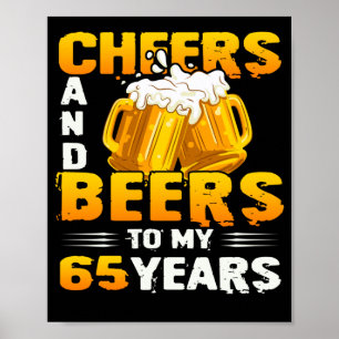 Beifall und Bier zu meinem 65-jährigen 65. Geburts Poster