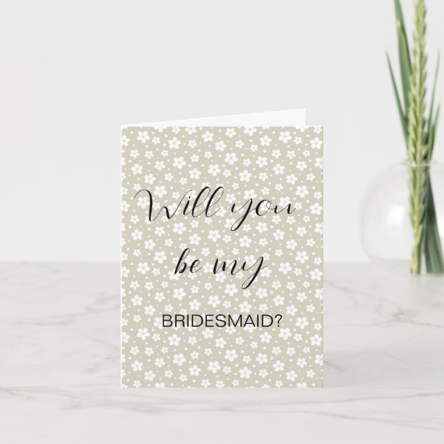 Beige Floral "Werden Sie meine Bridesmaid?" Vorsch Einladung (Vorderseite)