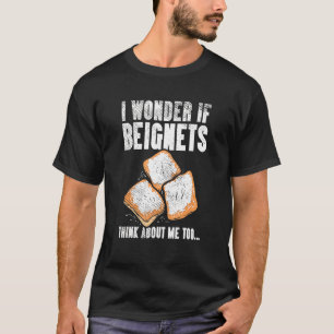 Beignet Frühstück Quotes Frühstück Küche T-Shirt