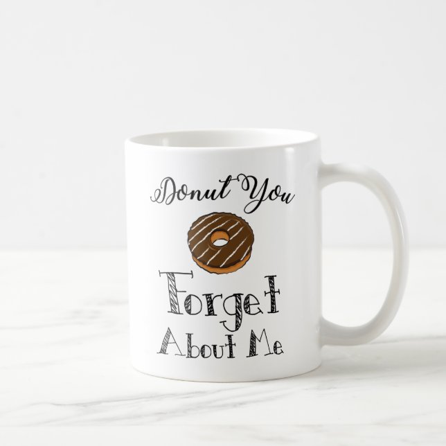 "Beignet vous oubliez moi" la tasse - chocolat (Droite)