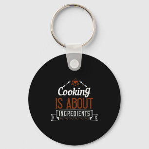 Beim Kochen geht es um Zutaten Schlüsselanhänger