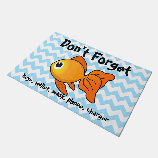 Beim verlass des Hauses erinnert der Goldfisch... Fußmatte (Schrägansicht)