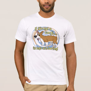 Beine sind zu lange Corgi-Kleidung T-Shirt