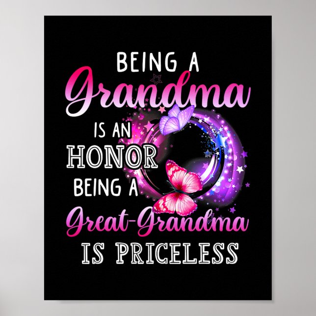 Being A Grandma Is An Honor Being A Great Grandma Poster (Vorne)