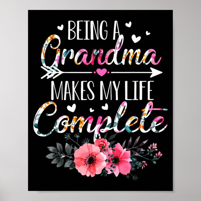 Being A Grandma Makes My Life Complete Announcemen Poster (Vorne)