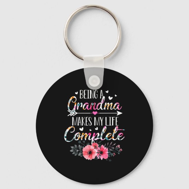 Being A Grandma Makes My Life Complete Announcemen Schlüsselanhänger (Vorderseite)