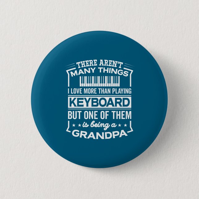 Being A Keyboard Grandpa Funny Old Man  Button (Vorderseite)