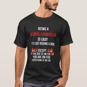 Being a School Counselor Is Easy Guidance Counsel T-Shirt