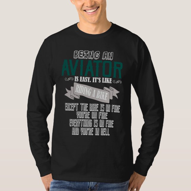 Being an aviator is easy  Profession career worker T-Shirt (Vorderseite)