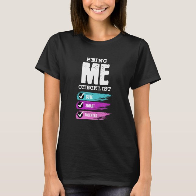 Being Me Checklist T-Shirt (Vorderseite)