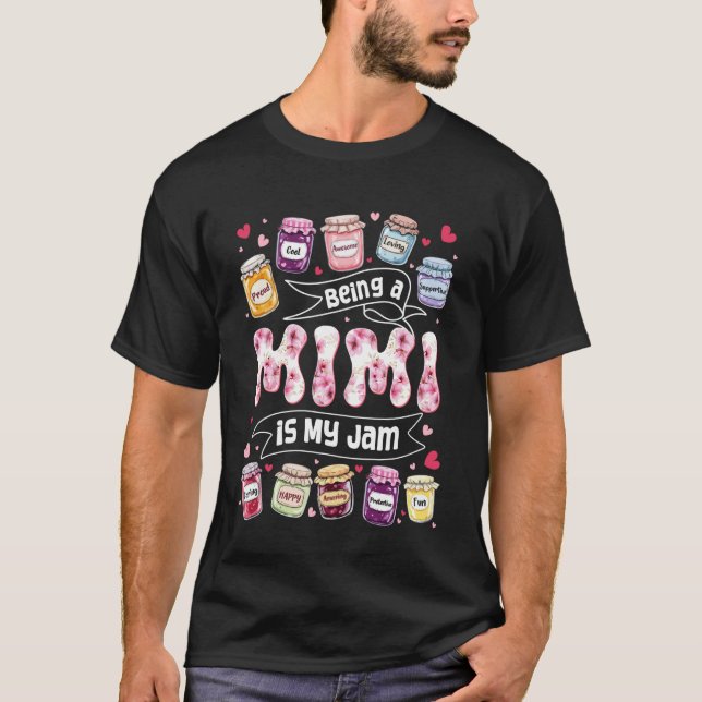 Being Mimi is My Jam Funny Sayings Cute Grandma Mo T-Shirt (Vorderseite)