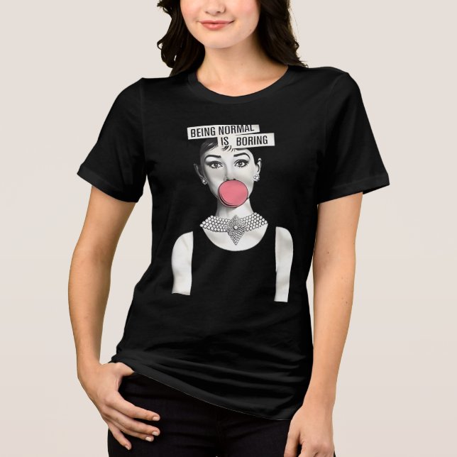 Being Normal is Boring | Audey Hepburn Tri-Blend Shirt (Vorderseite)