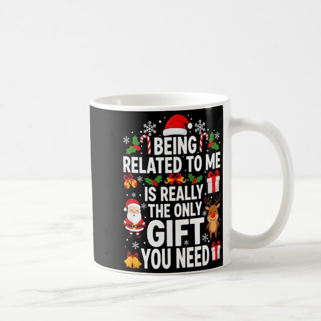 Being Related To Me Is Really Funny Xmas  Kaffeetasse (Rechts)