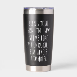 Being Your Son-in-Law Seems Like Gift Enough  Thermobecher