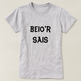 beio'r Sais I Schuld an dem Engländer T-Shirt