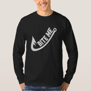 Beiß Fischen Fischfang Fischfang Hook Fishing Spaß T-Shirt